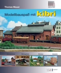 Kibri 99907 - Buch „Modellbauspaß mit kibri“